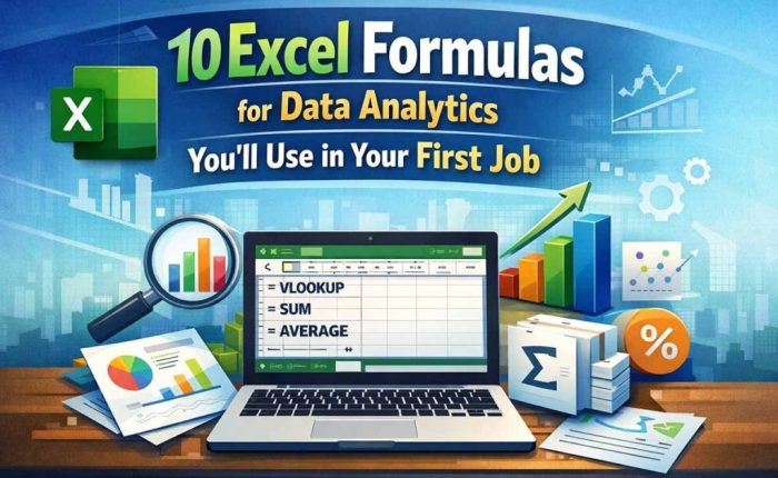 10 Excel Formulas for Data Analytics You’ll Use in Your First Job
