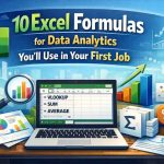 10 Excel Formulas for Data Analytics You’ll Use in Your First Job