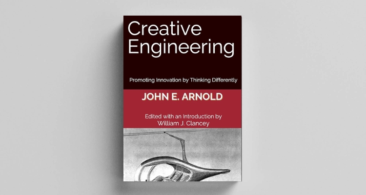 Creative Engineering by John E Arnold- 1959