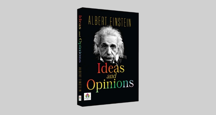 Ideas and Opinions by Albert Einstein – 1954