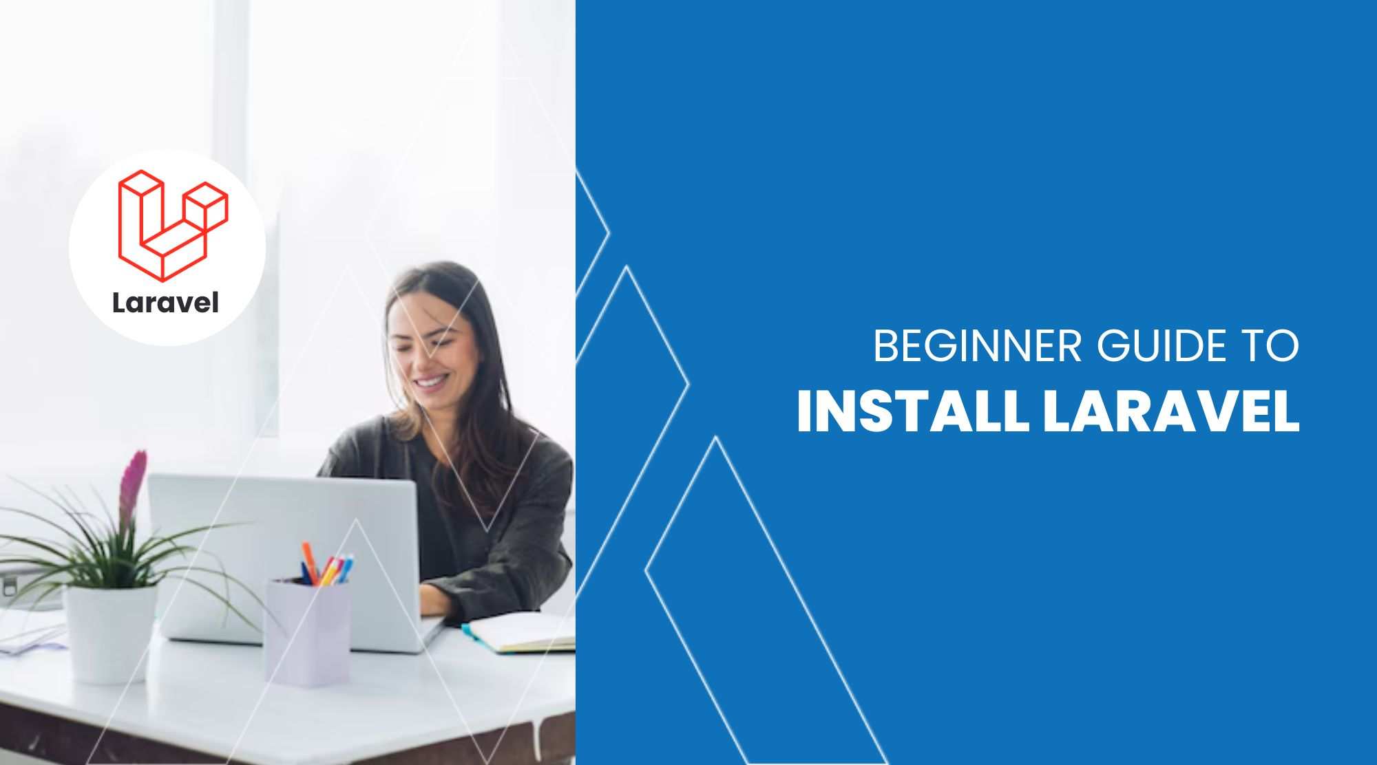 Beginner guide to install Laravel