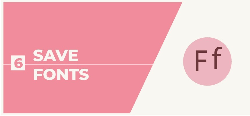 Graphic Designing Hacks: Save Your Fonts